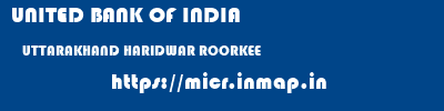 UNITED BANK OF INDIA  UTTARAKHAND HARIDWAR ROORKEE   micr code